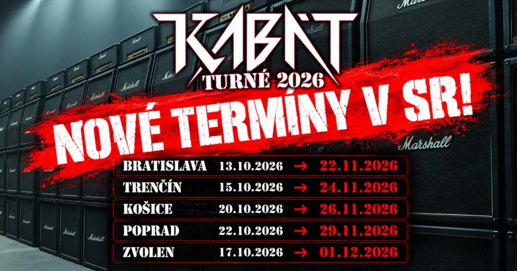 Kabát Turné 2026 – Nový termín 26.11.2026 Košice Steel Aréna